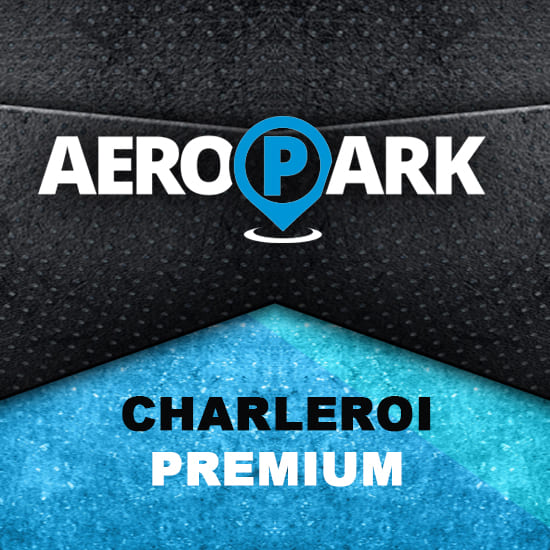 Aeropark Charleroi PREMIUM Luchthaven Charleroi Brussel Zuid - Allopark